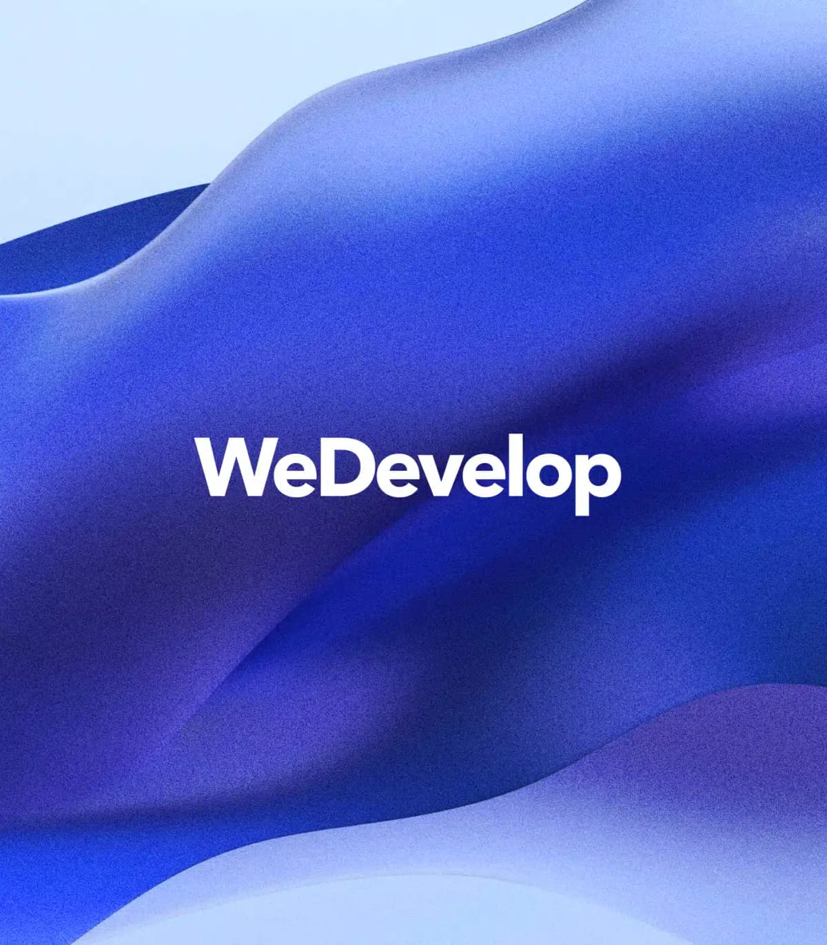 We Develop